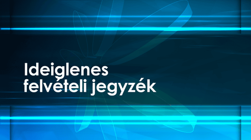Ideiglenes felvételi jegyzék 2026-2027
